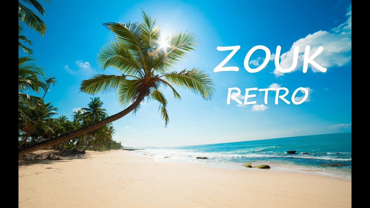 Retro Zouk Mix Tr&egrave;s Ancien VOL 5 2015 Zouk Love Nostalgie / Wave / Ballade [HQ] [VOL 5]
