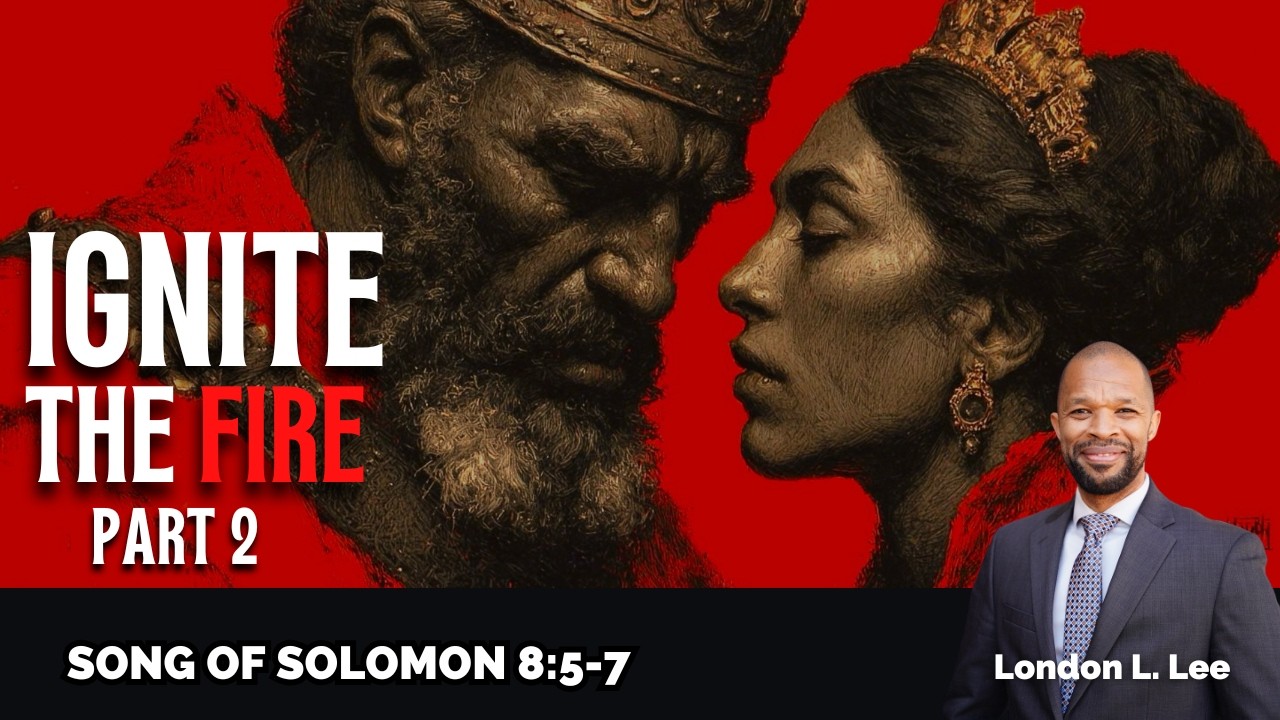 Ignite the Fire Part 2 - Pastor London Lee