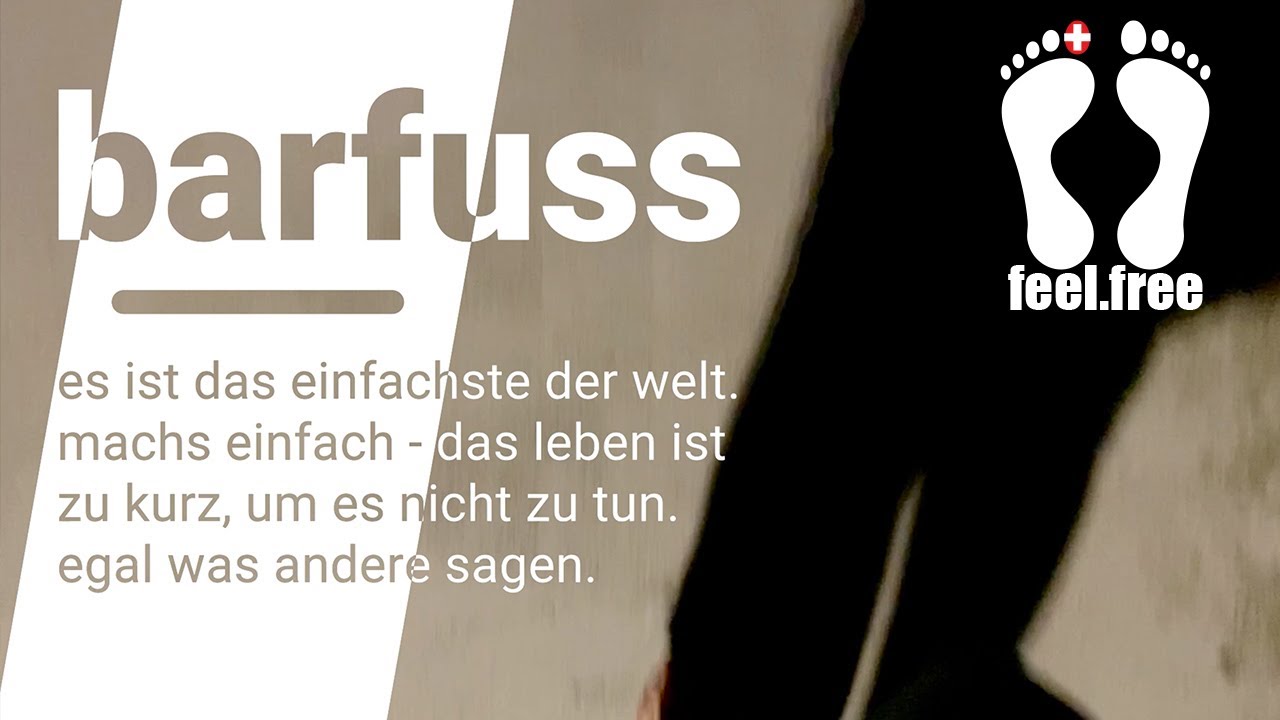 Barfuss leben - einfach weil es Spass macht