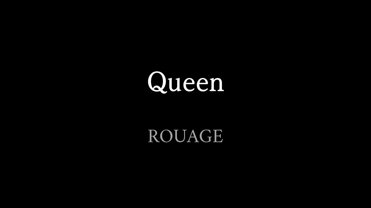ROUAGE　Queen
