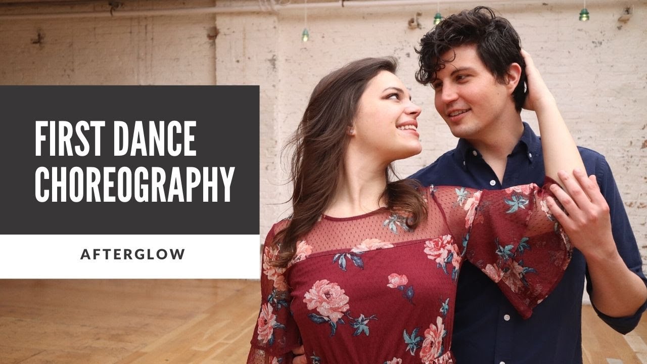 Wedding Dance Choreography 2021 | "Afterglow" by Ed Sheeran