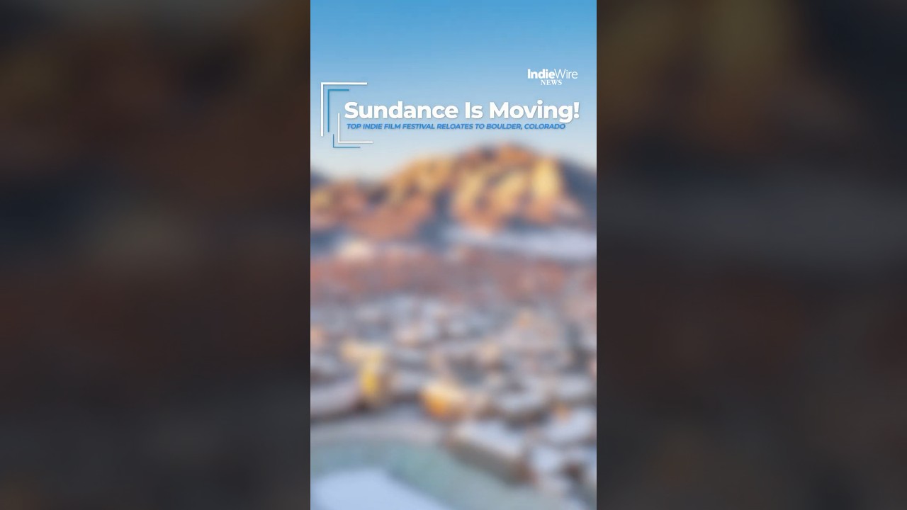 SUNDANCE IS MOVING?! Where's the Iconic Indie Film Festival’s New Home?