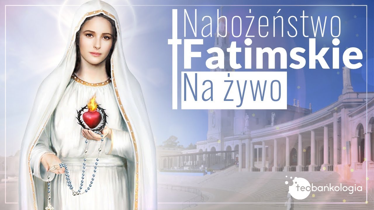 Nabożeństwo Fatimskie [TAJEMNICE CHWALEBNE]