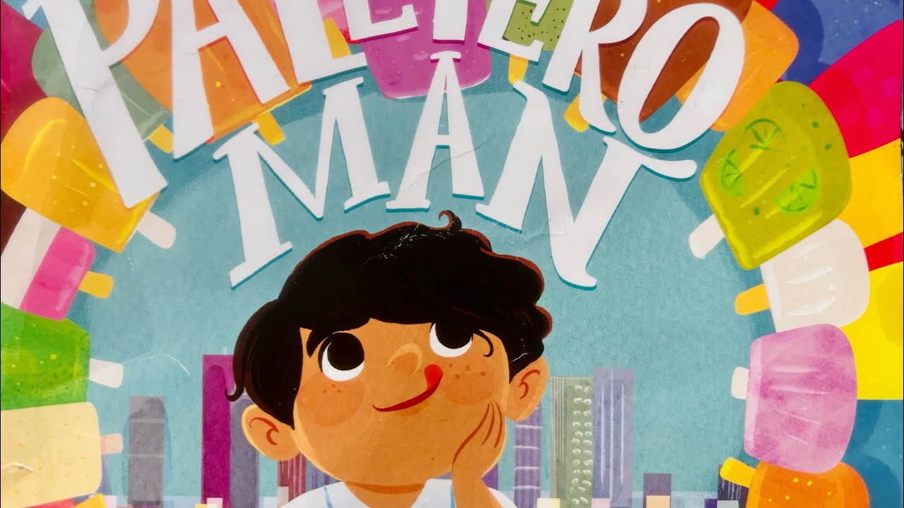 🍦Paletero Man | Spanglish Read Aloud for Kids | Bilingual Book for Kids