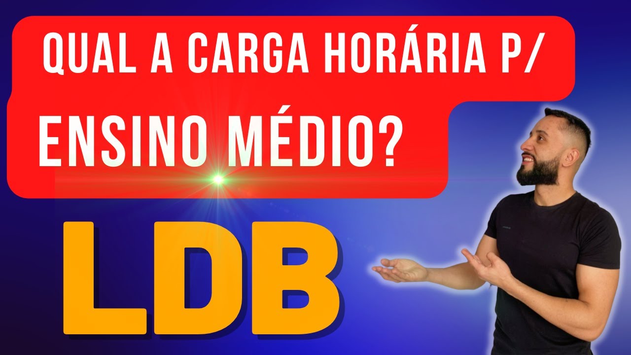Qual a Carga Hor&aacute;ria do Ensino M&eacute;dio? [LDB]