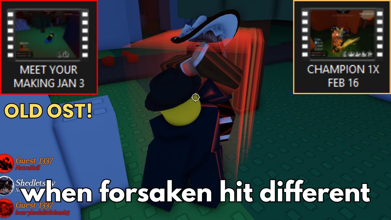 watching my OLDEST FORSAKEN CLIPS..
