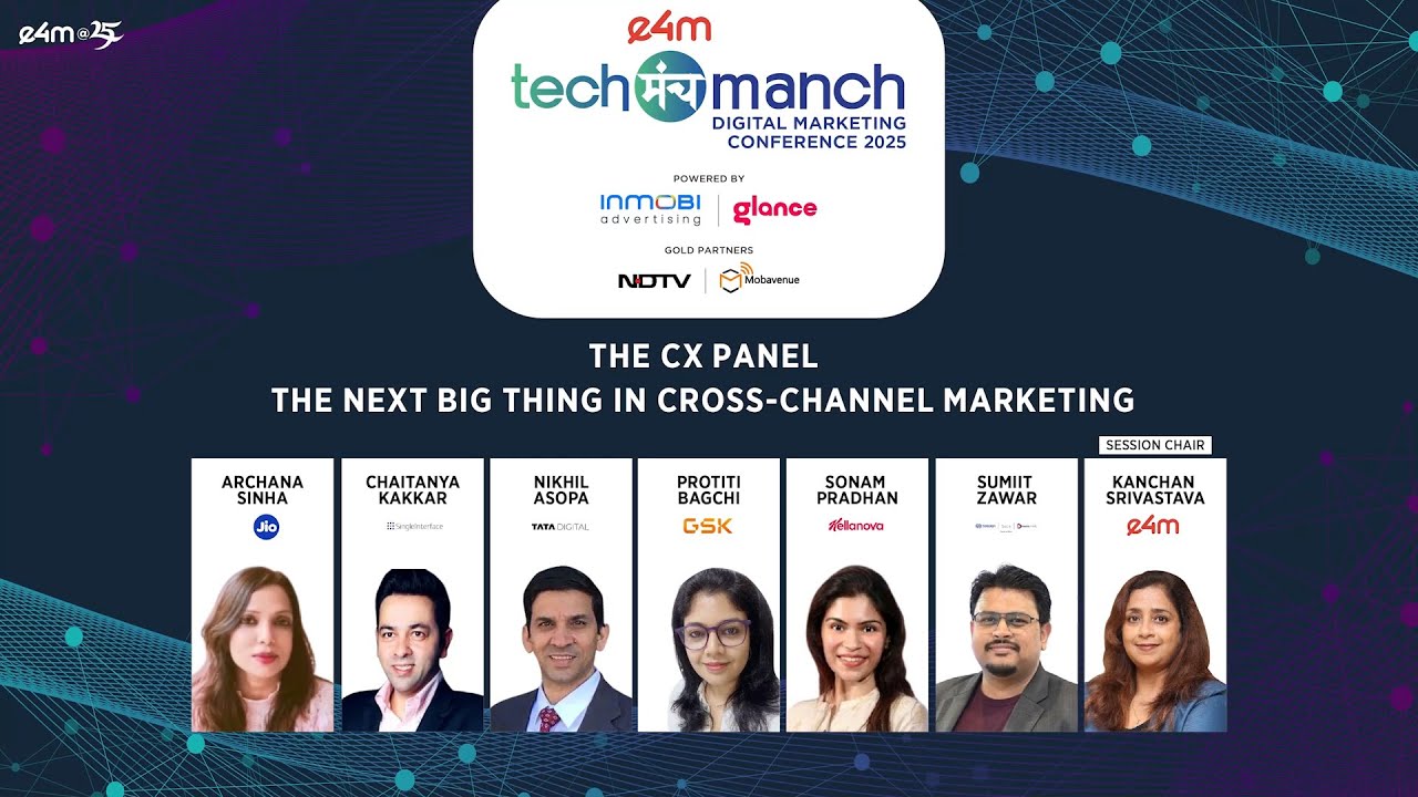 The Next Big Thing in Cross-Channel Marketing | CX Panel at e4m TechManch 2025