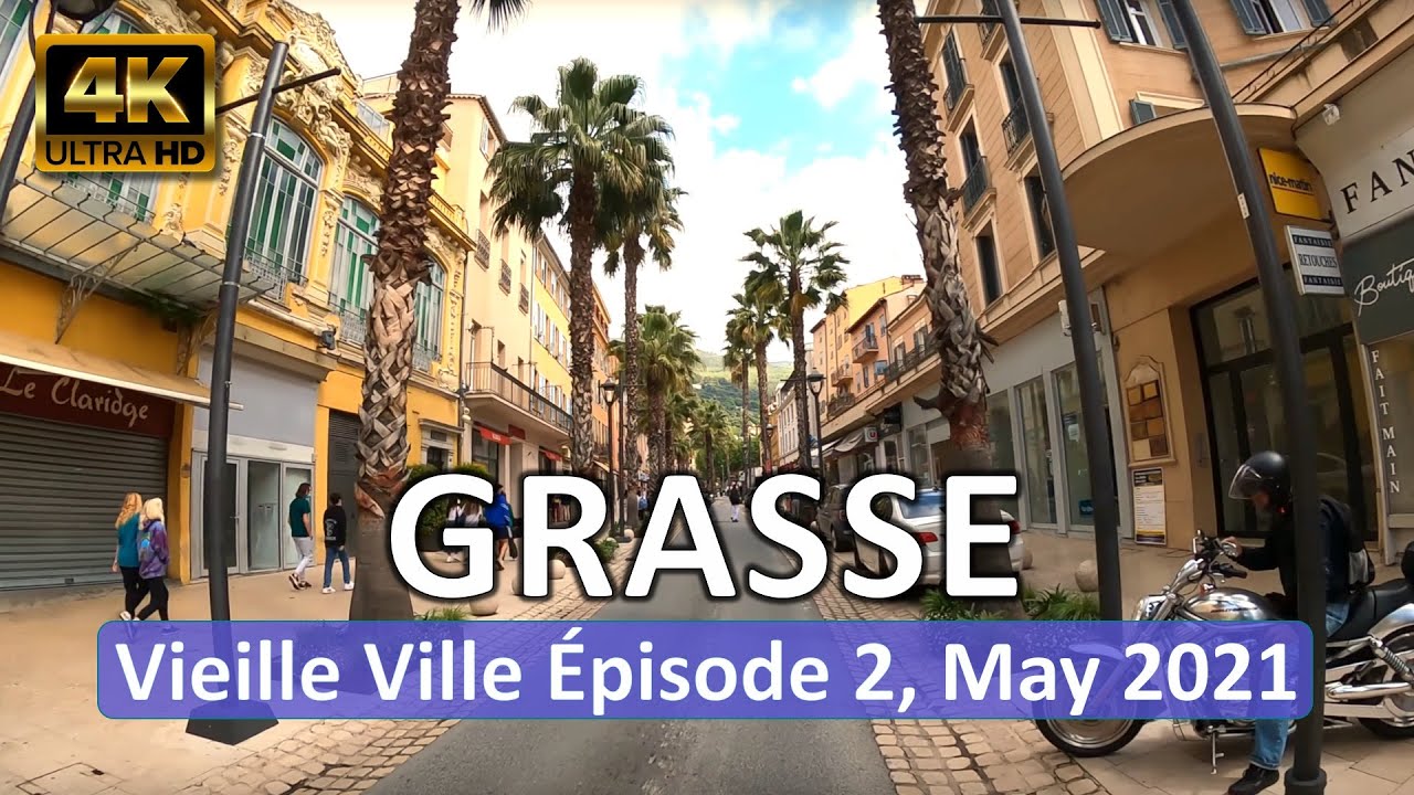 Grasse, France • Vieille Ville Episode 2 • Cote d'Azur • May 4, 2021 • 360° Virtual Tour 4K HDR