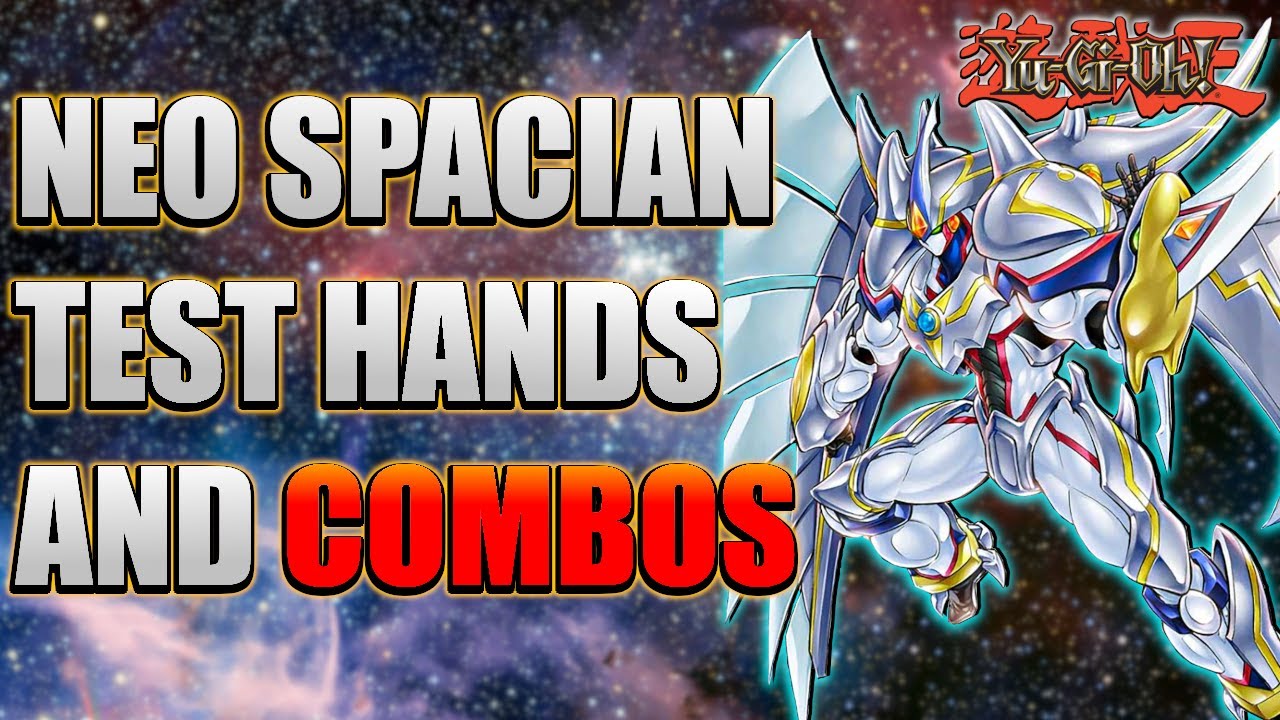 NEO SPACIAN TEST HANDS AND COMBOS | POST POWER OF THE ELEMENTS | AUGUST 2022 | Yu-Gi-Oh!