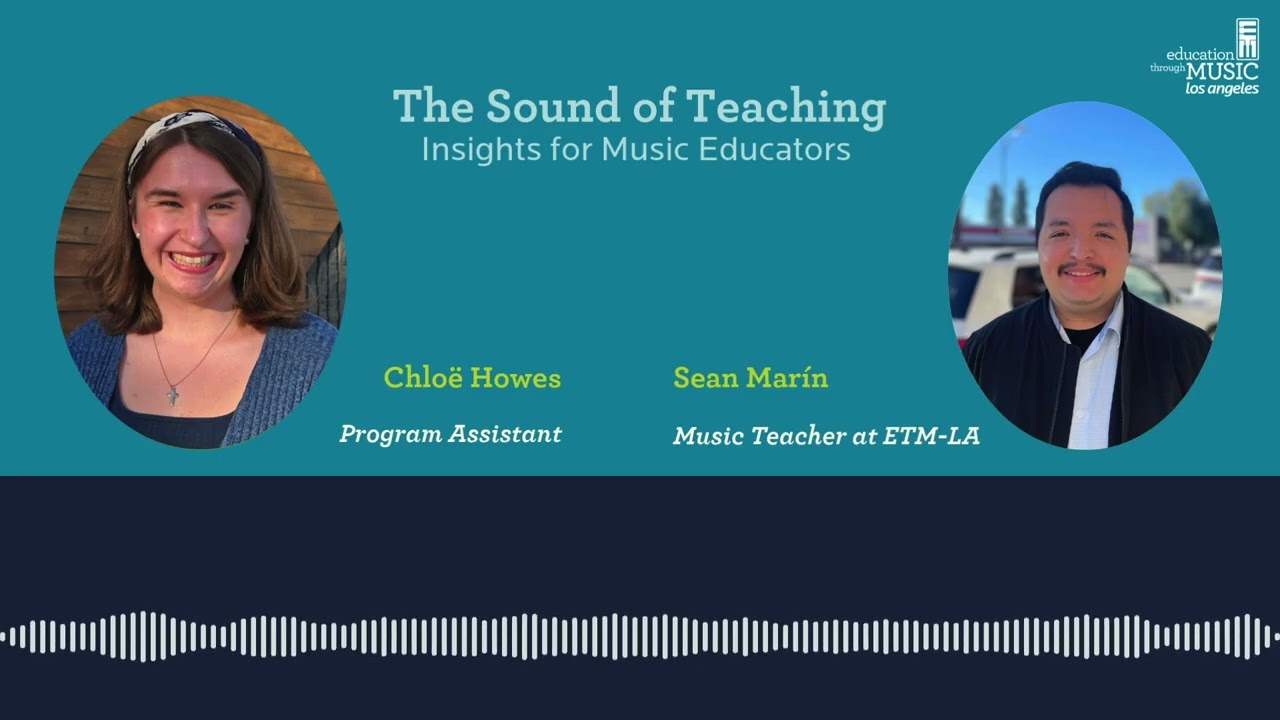 ETM-LA Podcast: The Sound of Teaching ft. Sean Marín