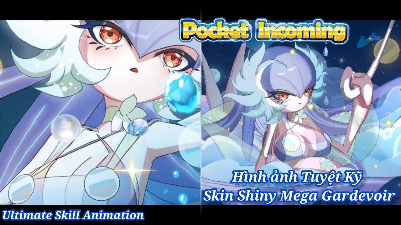 𝐏𝐨𝐜𝐤𝐞𝐭 𝐈𝐧𝐜𝐨𝐦𝐢𝐧𝐠 : H&igrave;nh ảnh Tuyệt Kỹ Skin Shiny Mega Gardevoir (S+) (Ultimate Skill Animation)