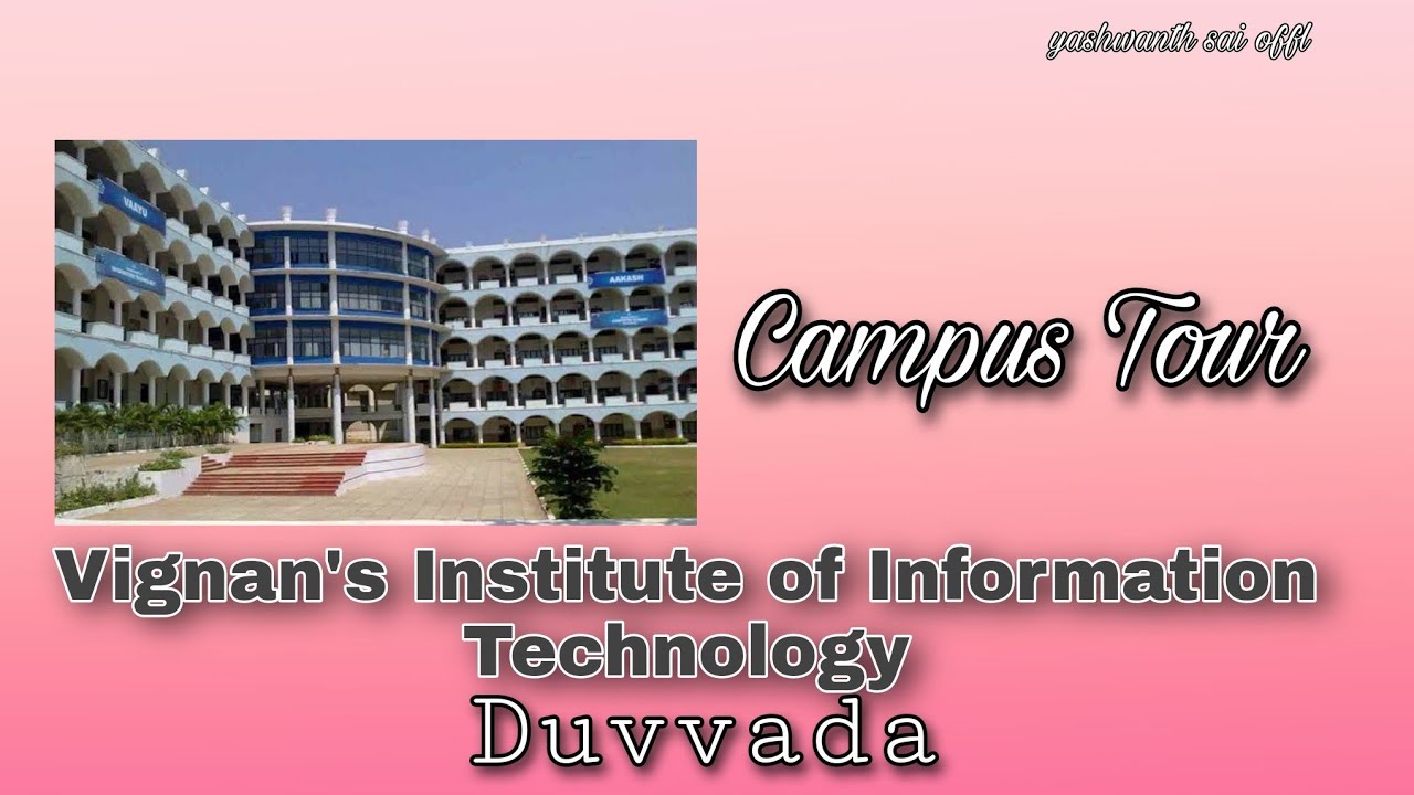 vignan's Institute of Information Technology ||Duvvada|| full campus tour...