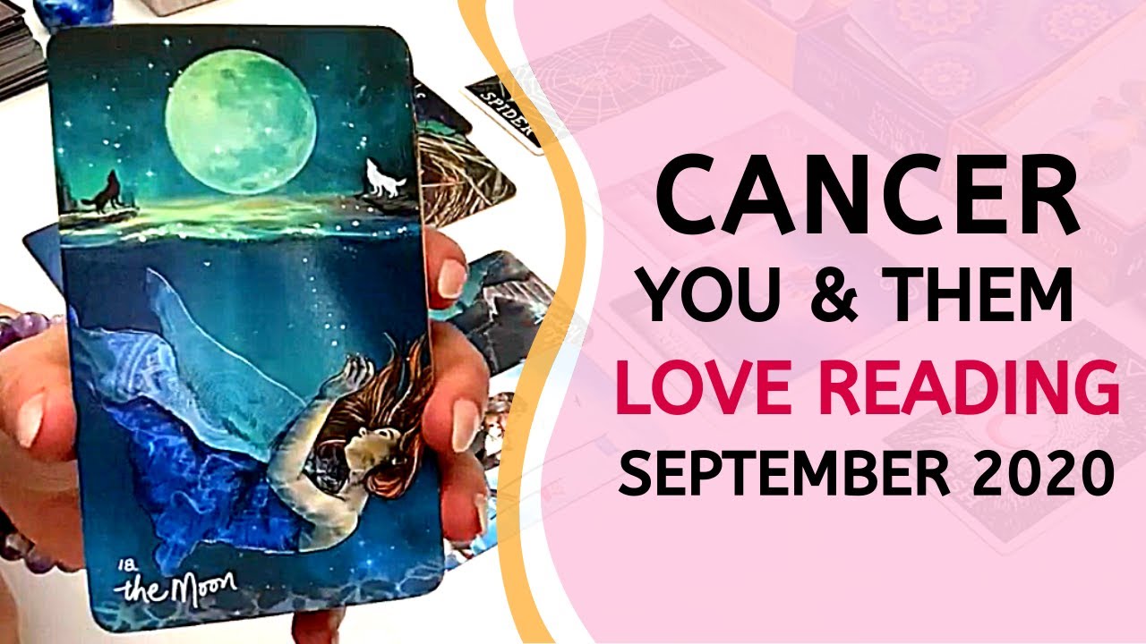 CANCER LOVE ❤️ You Don't Know This, Time for Honesty! ~ You & Them September 2020 Tarot