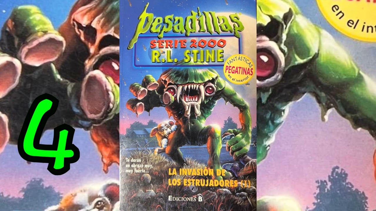 PESADILLAS SERIE 2.000 (goosebumps) Nº4: LA INVASIÓN DE LOS ESTRUJADORES (1)