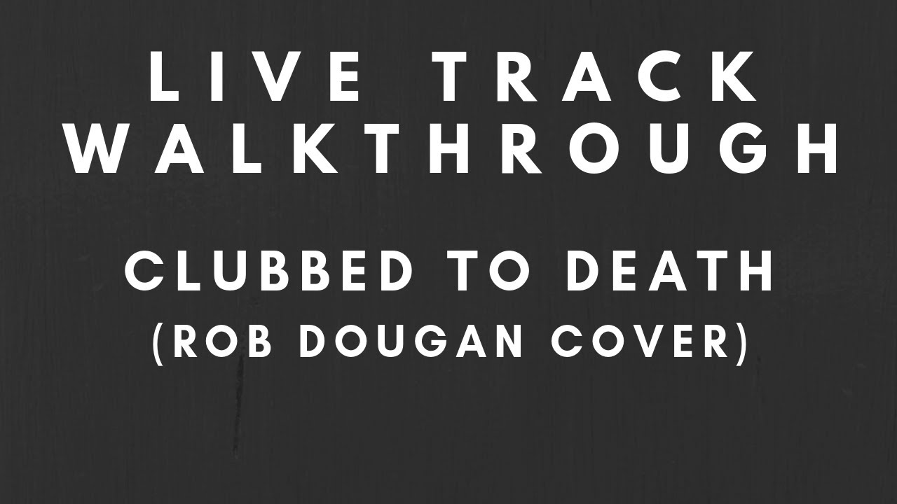 Like Track Walkthrough & Performance - Clubbed to Death (Rob Dougan Cover) - Deluge & Yamaha DTX 12