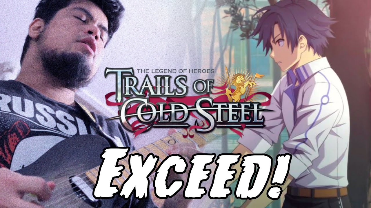 Trails of Cold Steel - Exceed! || Metal Cover ||