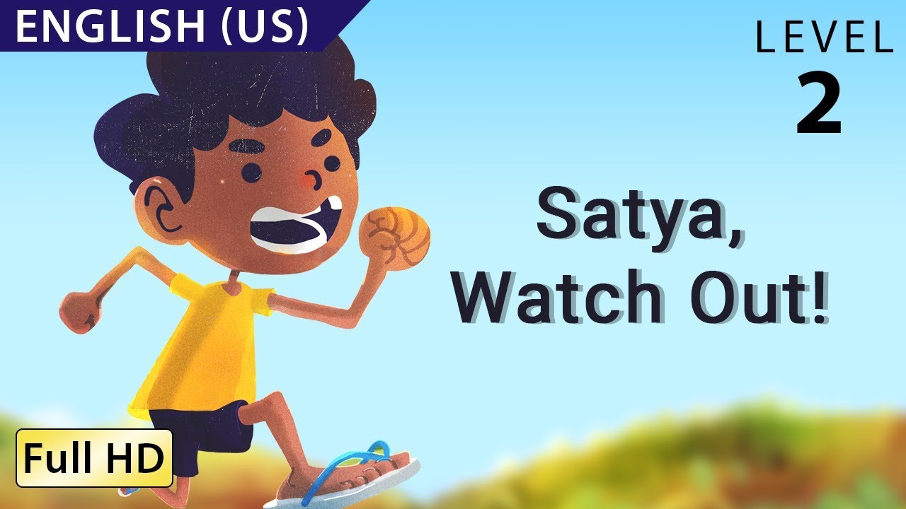 Satya, Watch Out!: Learn English (US) with subtitles - Story for Children and Adults 