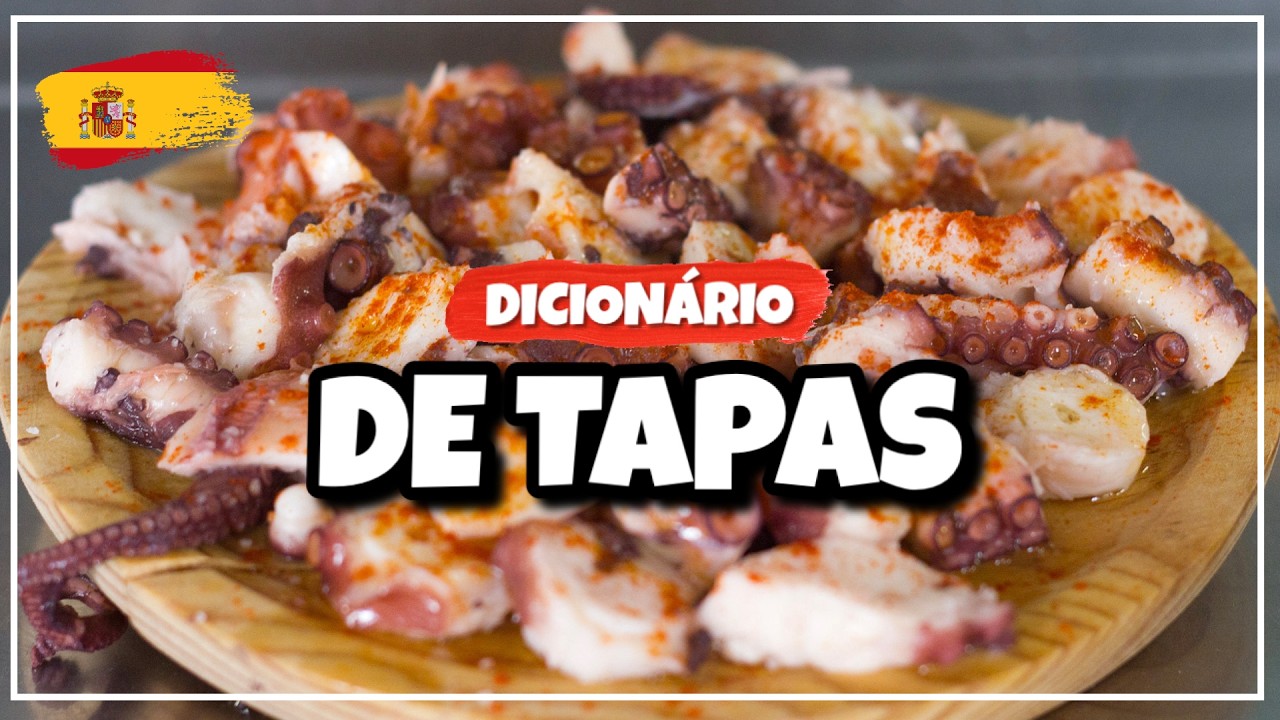 ✳️ dicionário de TAPAS da Espanha 🍽️ 🇪🇸 #275