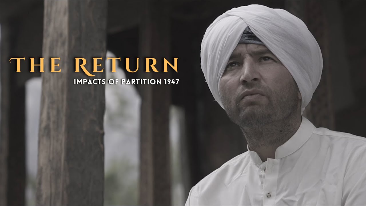 Music Video - Arsh Khaira - THE RETURN - Partition Story 1947 - Directed by Mazuz