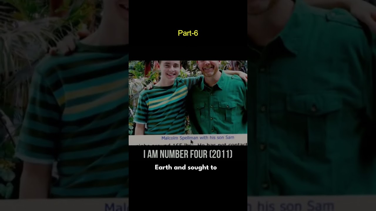 Part-6, Shocking Plot Twist Exposed: "I Am Number Four" Full Movie Explained | Movie Recap