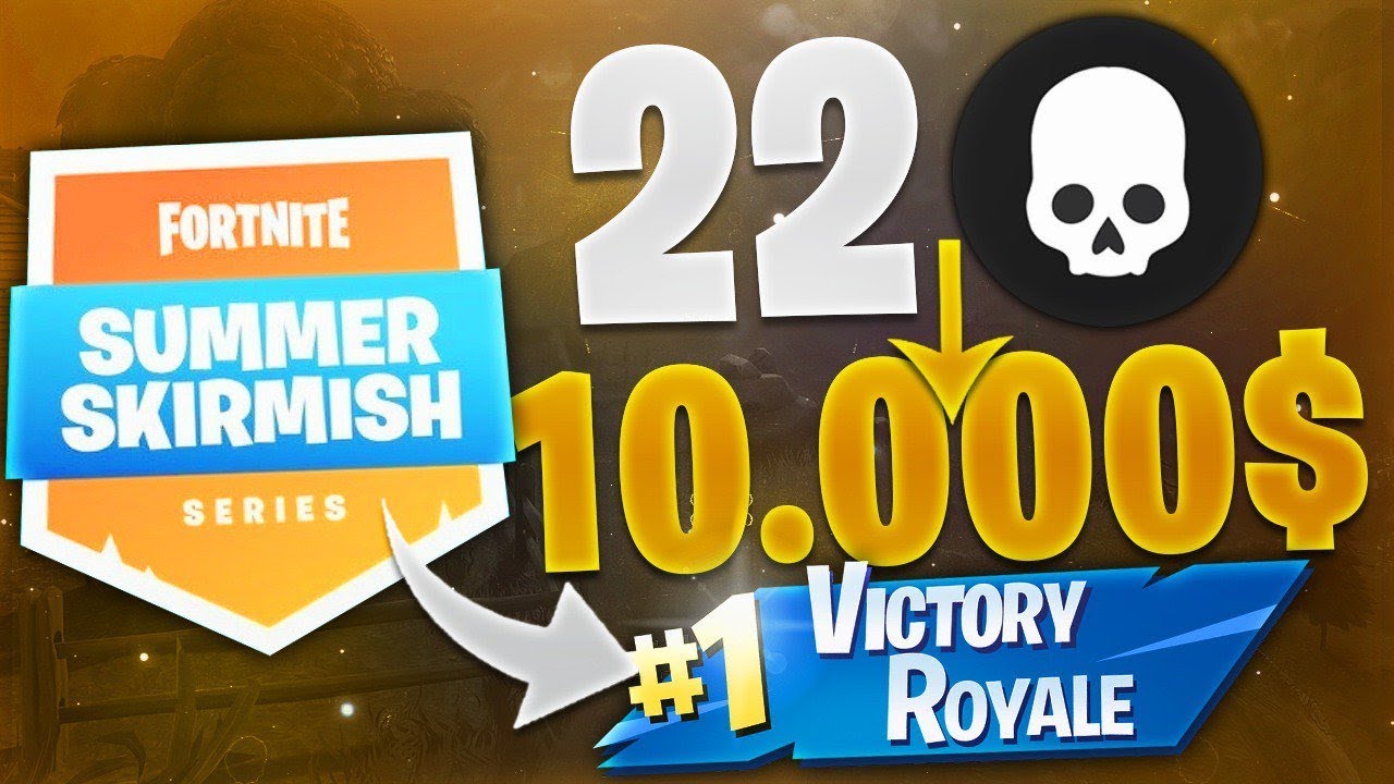 TOP 1 22 KILLS POUR 10 000 $ ! (FORTNITE SUMMER SKIRMISH SERIES)