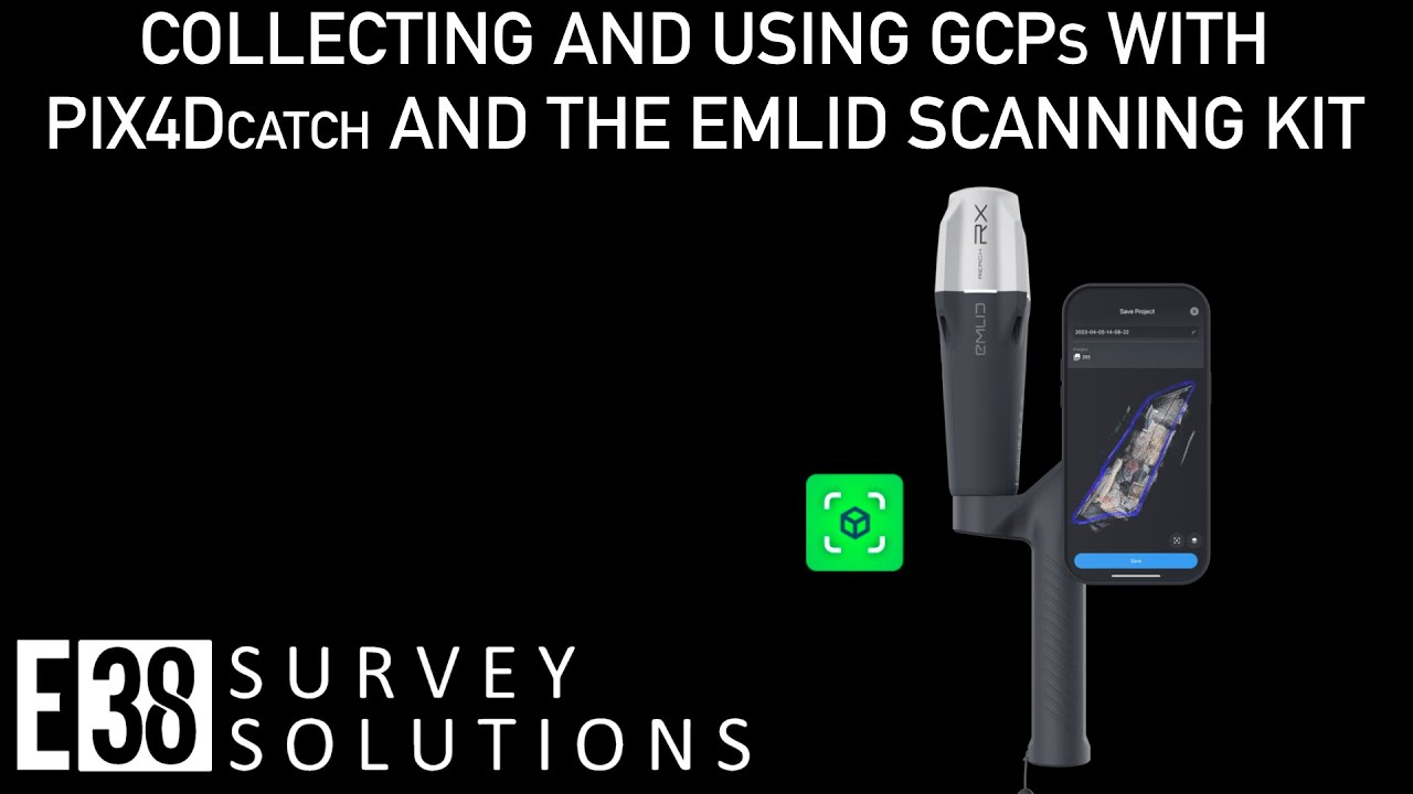 Collecting and Using GCPs with PIX4Dcatch and the Emlid Scanning Kit