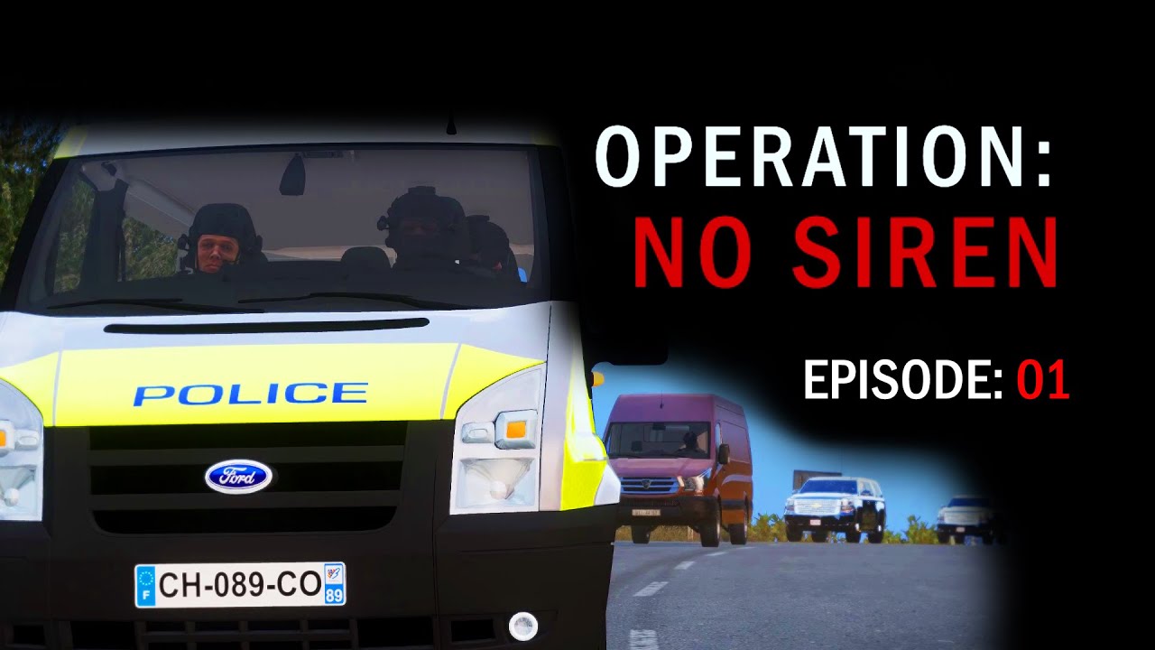OPERATION NO SIREN : Episode 01 | Armed Police & SAS | ARMA 3 Machinima
