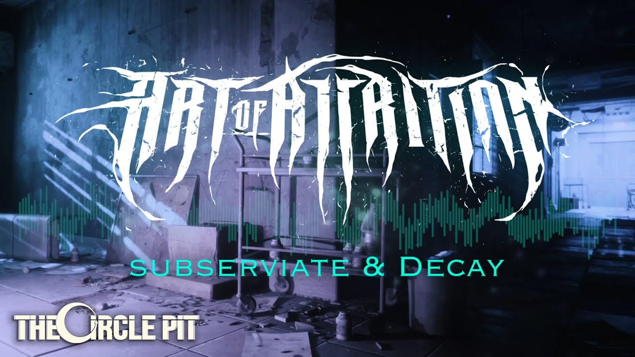 ART OF ATTRITION -  Subserviate & Decay (OFFICIAL LYRIC VIDEO) Blackened Technical Deathcore