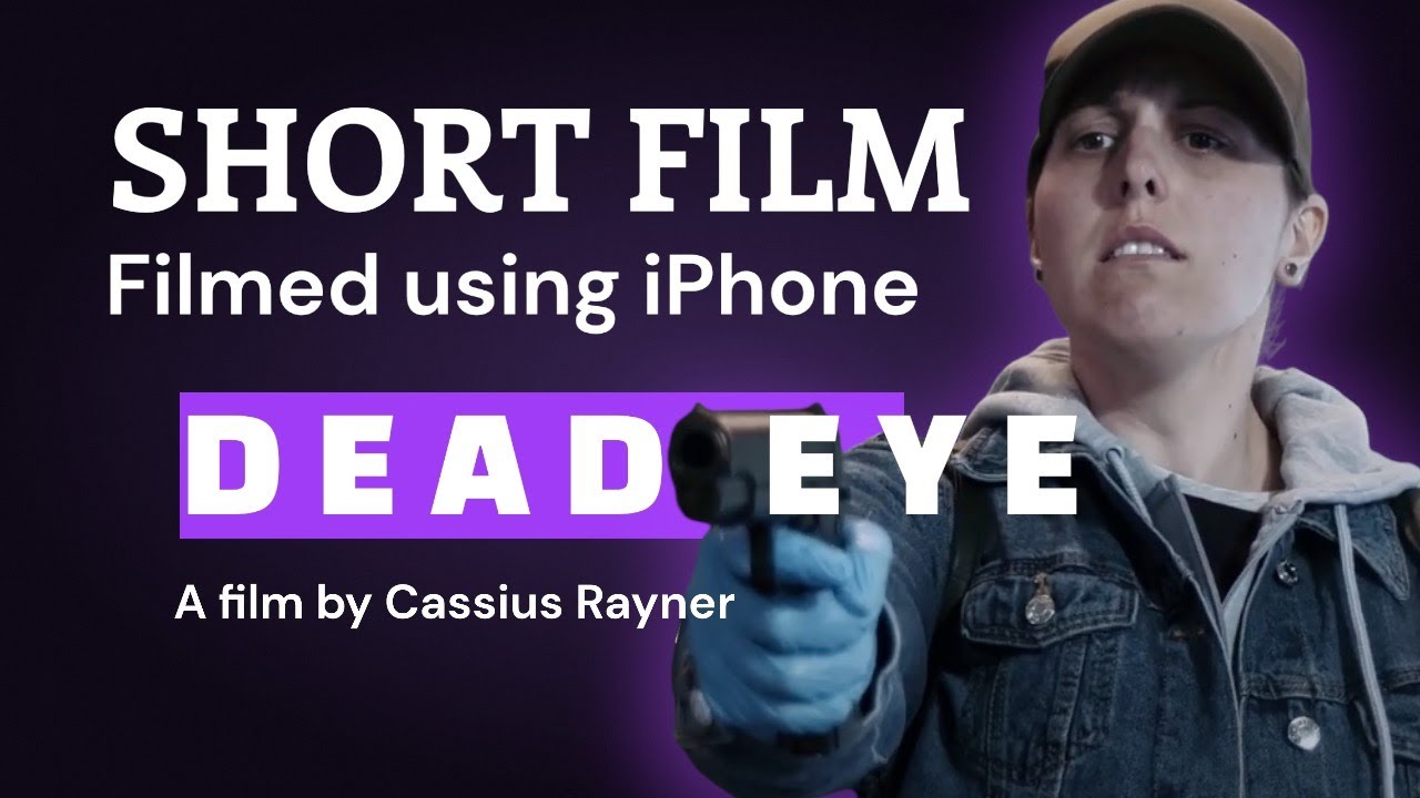 Dead Eye - short film shot using Filmic Pro and an iPhone 12 pro max