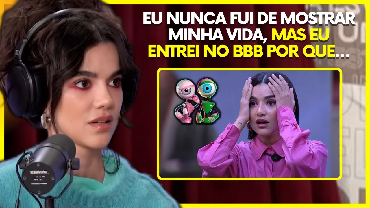 MANU GAVASSI EXPLICA O POR QUE ENTROU NO BBB 20 | PodcatsDelas Cortes