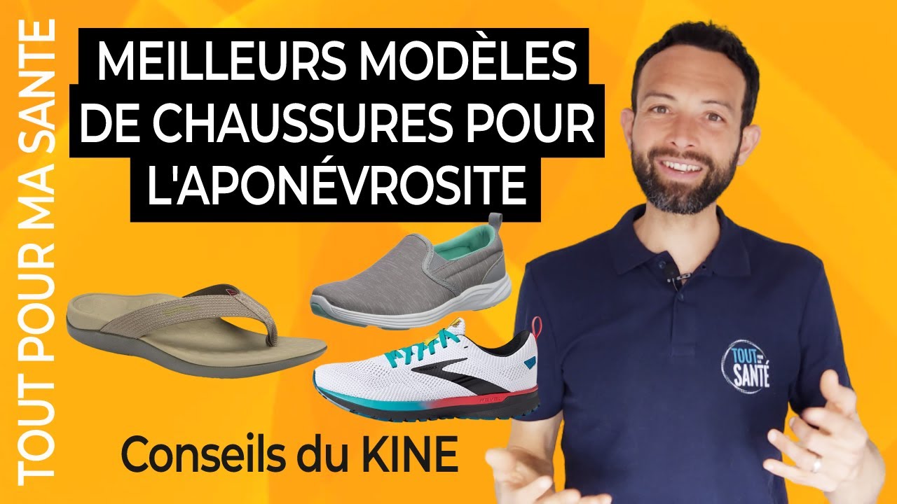 Quelles chaussures pour l'apon&eacute;vrosite plantaire ?