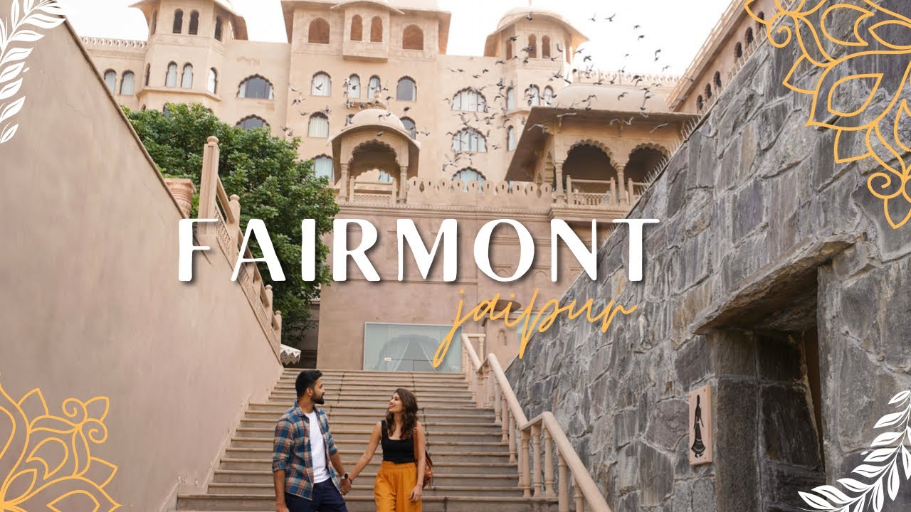 Fairmont  - Jaipur (4K) | Rajasthan Series | Luxury hotel | King Room