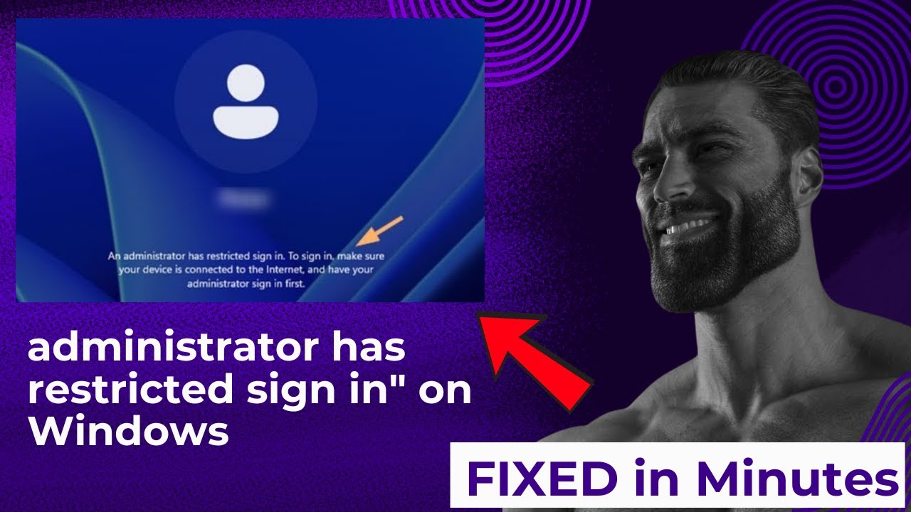 An administrator has restricted sign in on Windows