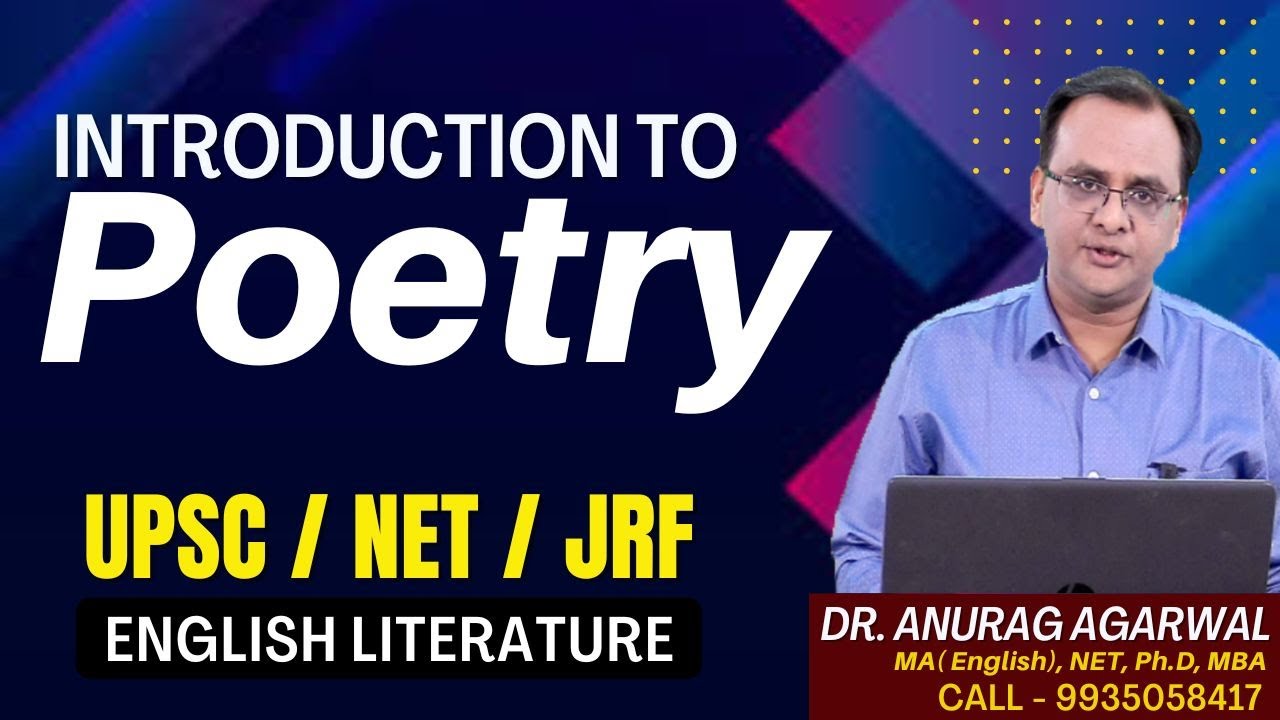 Introduction of Poetry | English literature | UPSC Mains/NTA UGC NET SET JRF By Dr. Anura Agrawal
