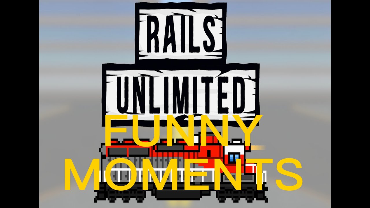Rails Unlimited Funny Moments