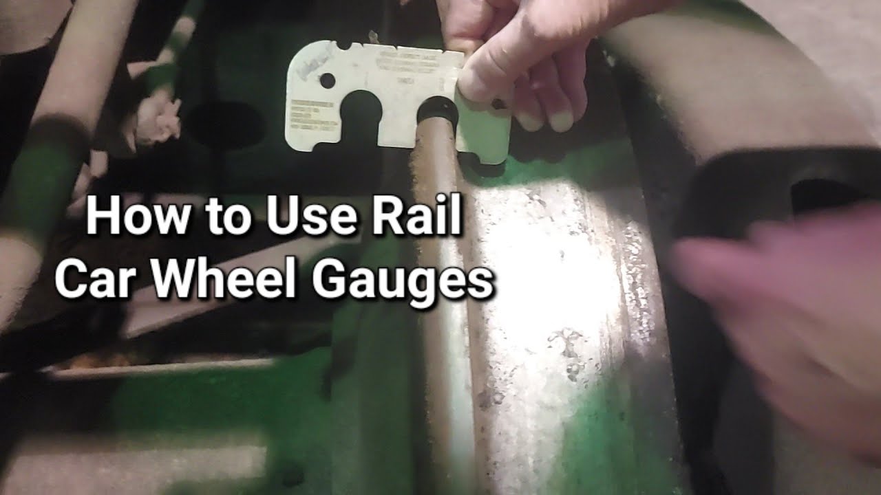 How to Use Rail Car Wheel Gauges Part 1