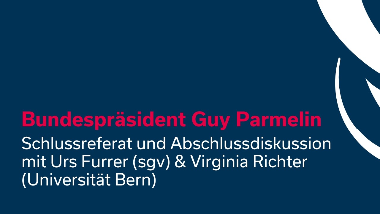 Spirit of Bern 2026: Schlussreferat Bundespräsident Guy Parmelin
