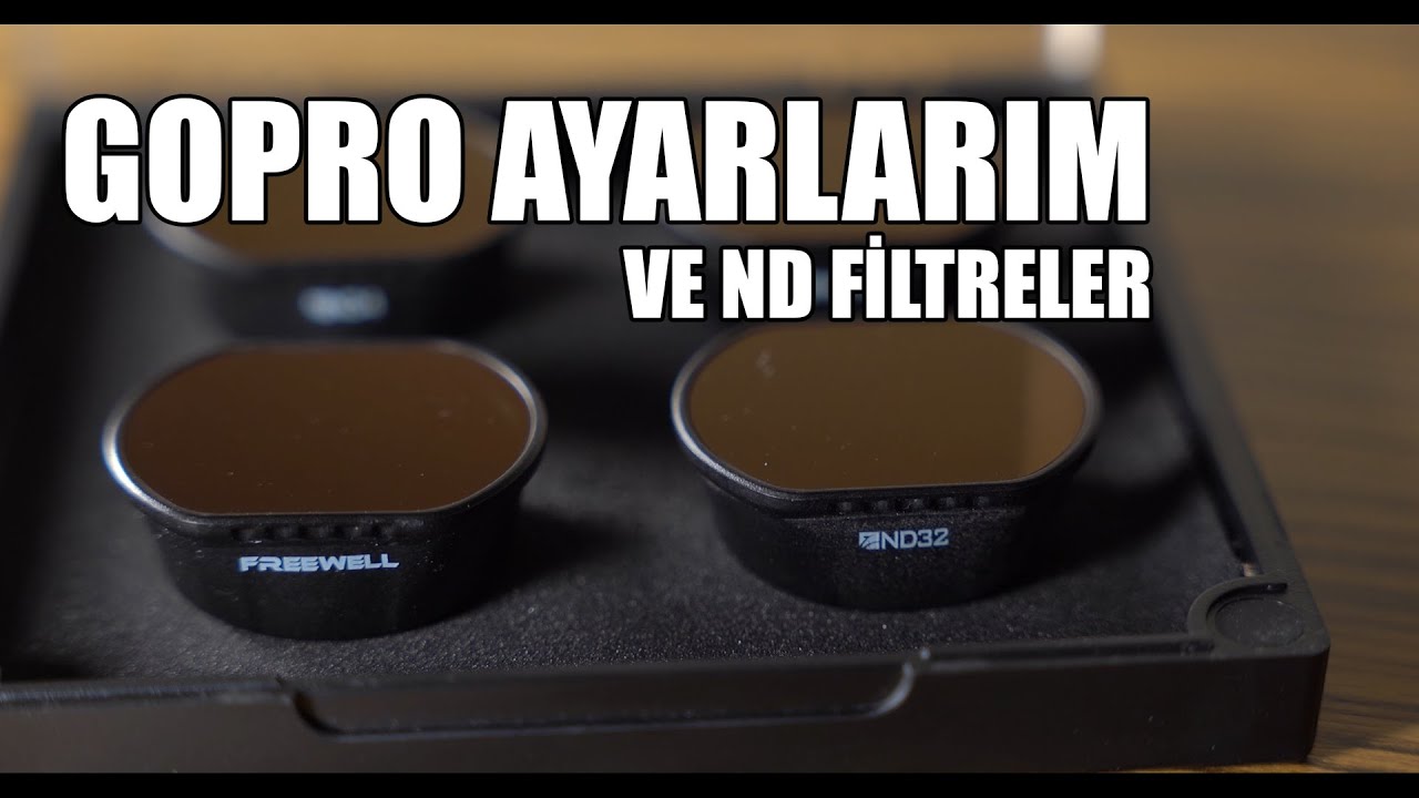 ND Filtreler Hakkında Bilmeniz Gerekenler ve Sinematik Çekim İçin GoPro Ayarlarım