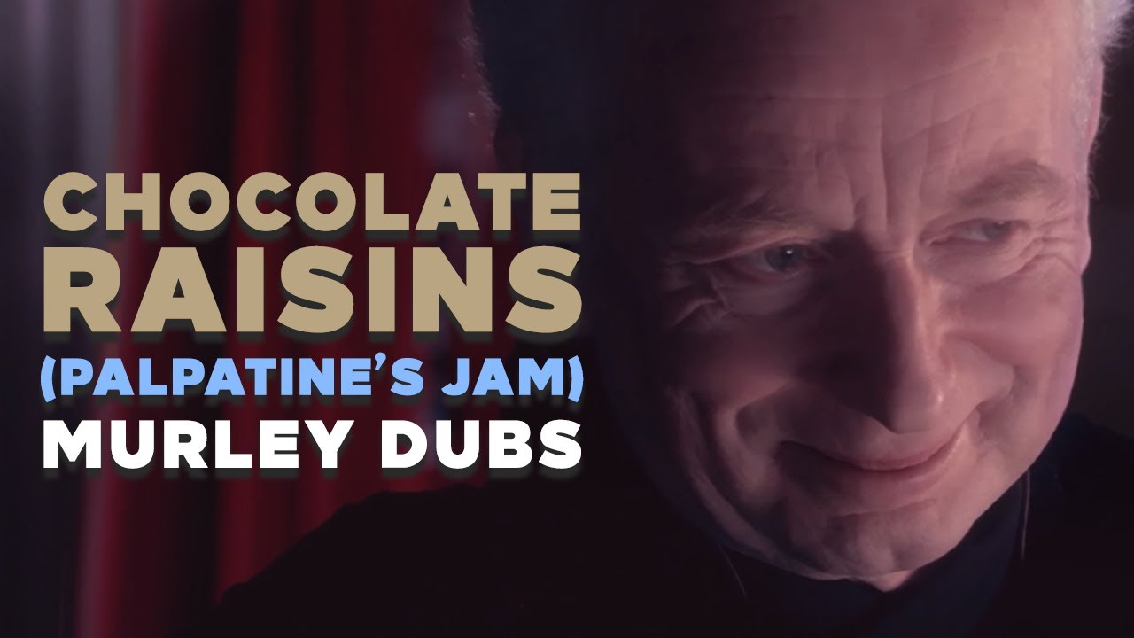 Chocolate Raisins (Palpatine's Jam) - Star Wars Bad Lip Reading