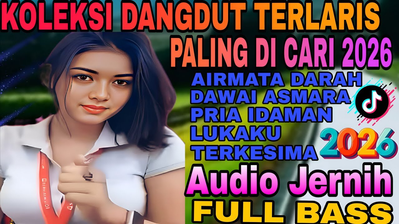 DANGDUT VIRAL 2026‼️KOLEKSI DANGDUT REMIX  TERBAIK SEPANJANG MASA