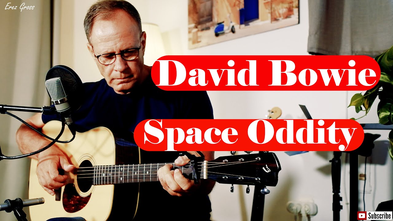 Space Oddity - David Bowie &ndash; Acoustic Cover - by Erez Gross