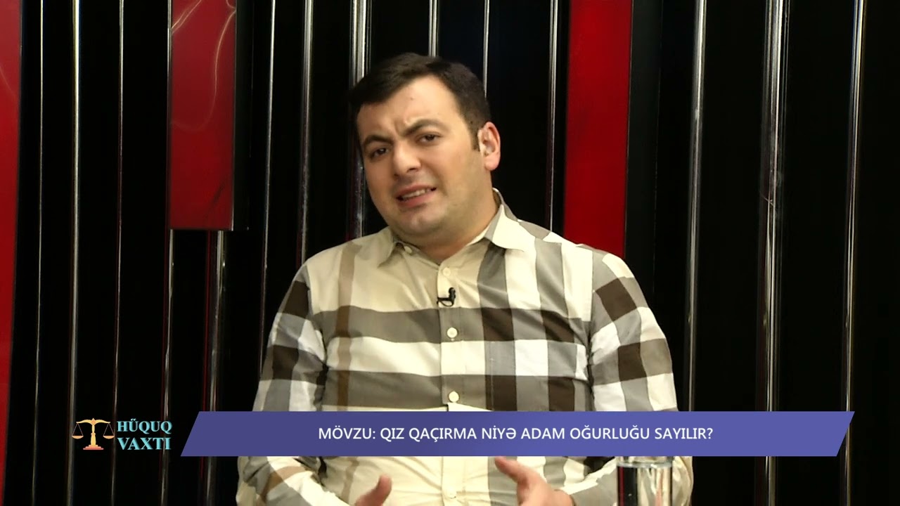 Qız qaçırma niyə adam oğurluğu sayılır?