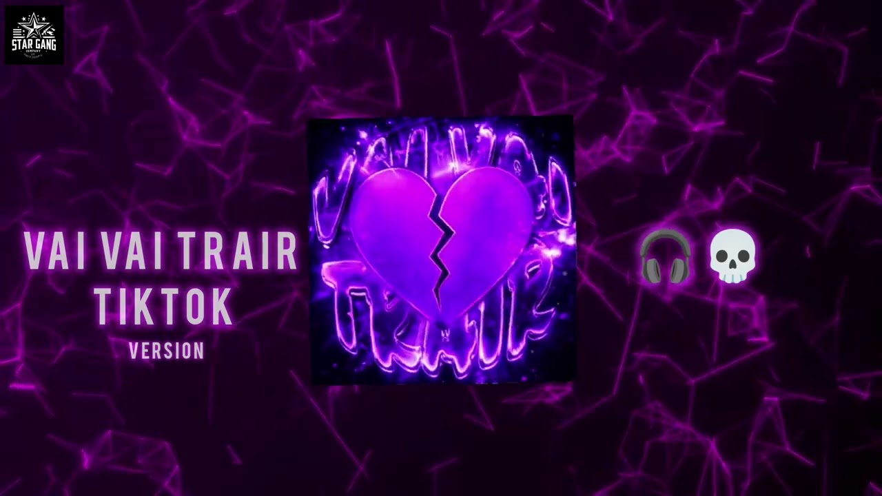 VAI VAI TRAIR (Slowed) TIKTOK VERSION