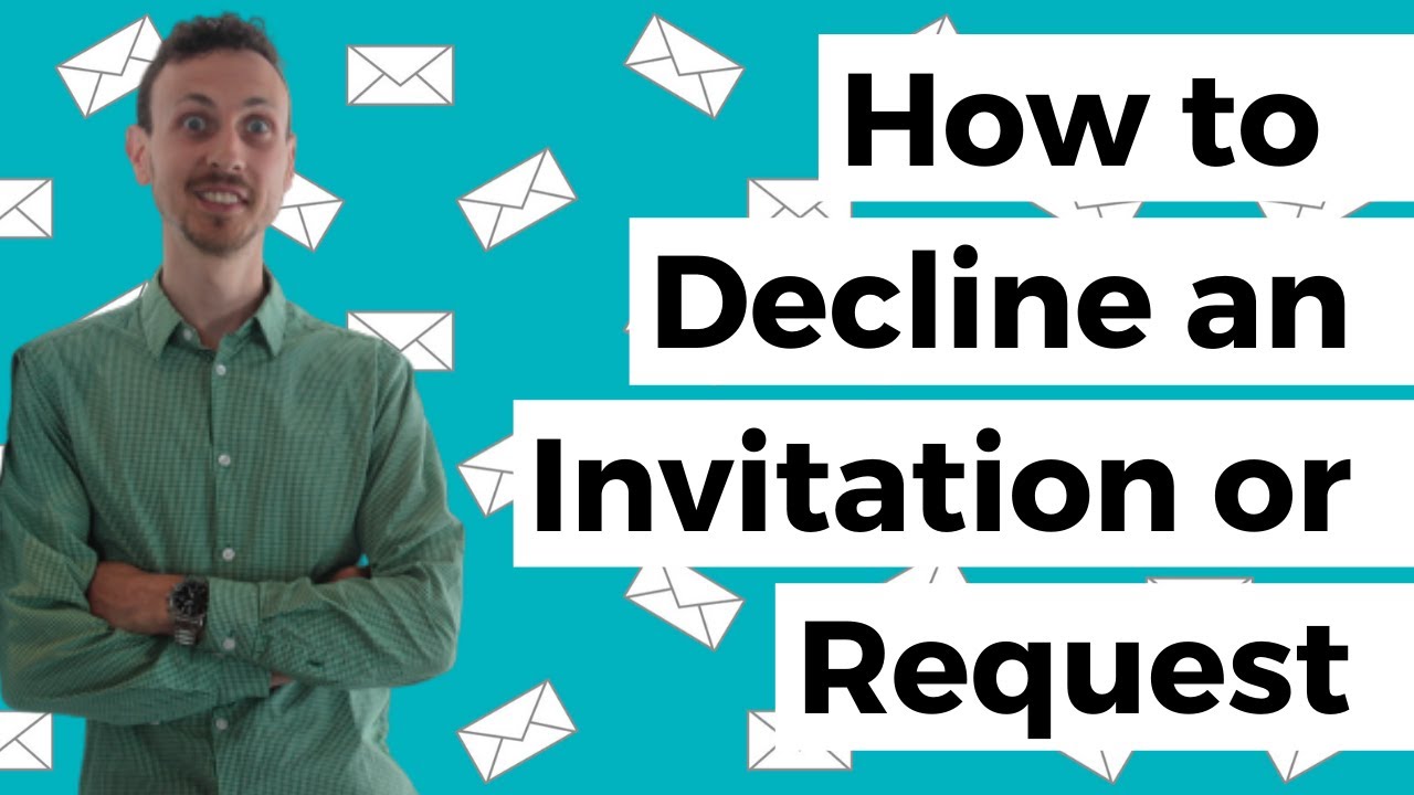How to Decline an Invitation or Request