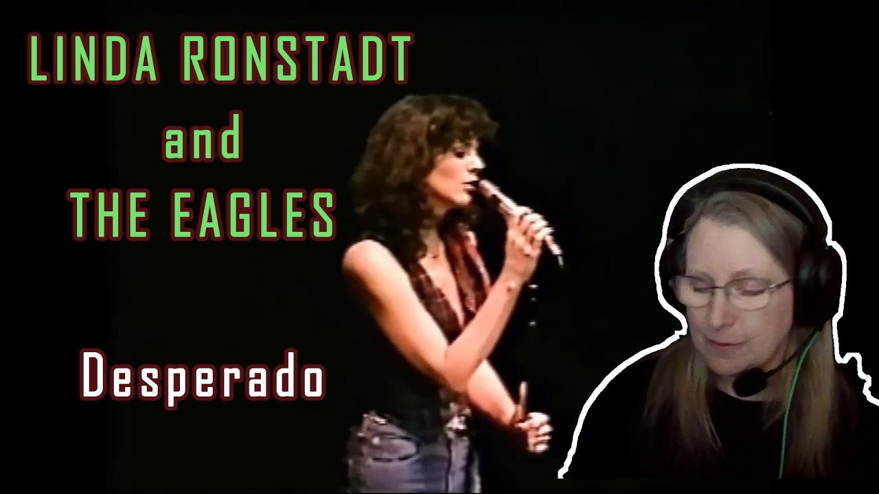 LINDA RONSTADT and THE EAGLES  Desperado (Double Reaction)