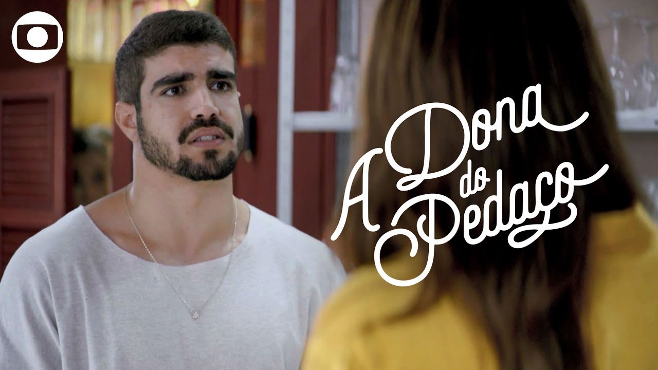 A Dona do Pedaço: capítulo 77, sexta, 16 de agosto, na Globo