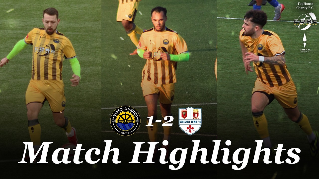 HIGHLIGHTS + POST MATCH REACTION - Basford United 1-2 Coleshill Town - 28/02/2026