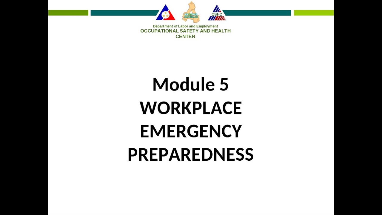 Module 5 of 6 - DOLE OSH Mandatory Safety Seminar for Workers
