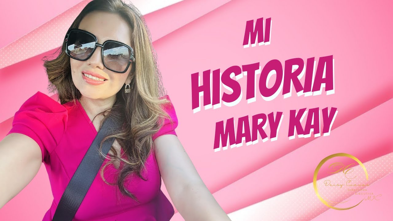 Daisy Cuevas - Mi Historia Mary Kay