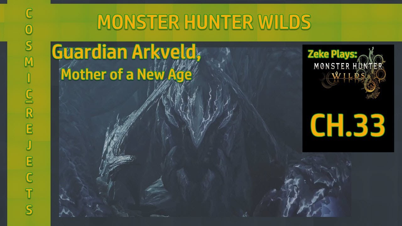 Guardian Arkveld, Mother of a New Age | Monster Hunter Wilds | CH.33 (Zeke Plays)